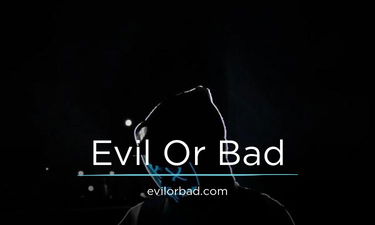 EvilOrBad.com - Creative brandable domain for sale